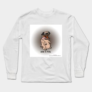 Hug a Pug Long Sleeve T-Shirt